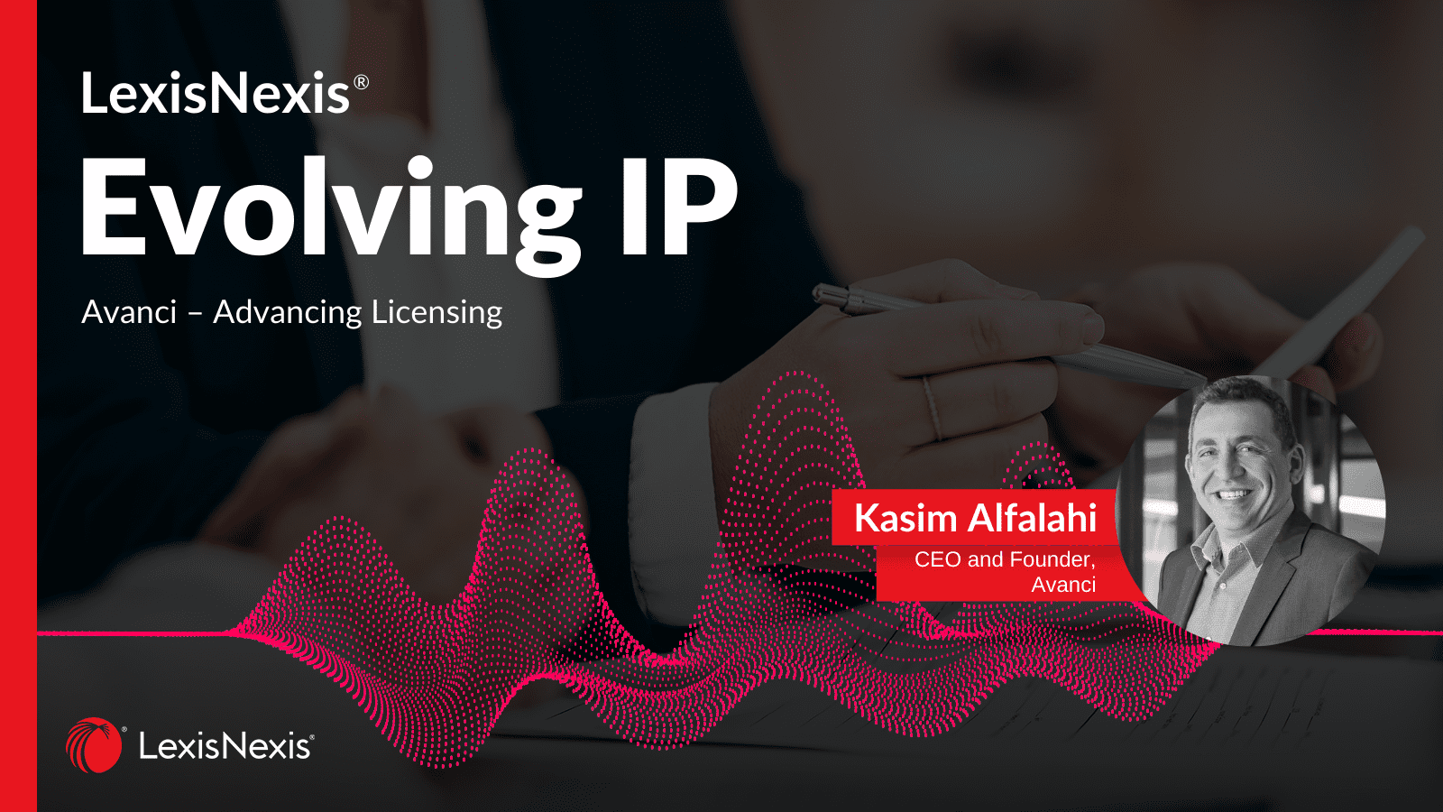 Evolving IP Podcast Series 1, Episode 4 - Avanci – Advancing Licensing showing guest Kasim Alfalahi CEO and founder of Avanci. joins us to discuss the contentious and litigious nature of SEPs.
